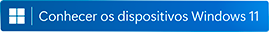 Conheça o Windows 11